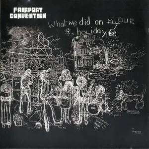 What We Did on Our Holidays by Fairport Convention album cover