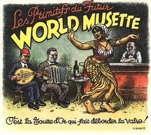 World musette • C'est la goutte d'or qui fait déborder la valse ! by Les Primitifs du Futur album cover