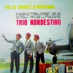 "Pau-de-arara" é a vovozinha by Trio Nordestino album cover