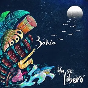 Ya se Liberó by Grupo Bahía album cover