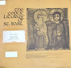 The Coptic Liturgy of St. Basil by Ragheb Moftah راغب مفتاح & Choir of the Institute of Coptic Studies album cover