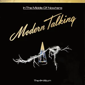 In the Middle of Nowhere: The 4th Album by Modern Talking album cover