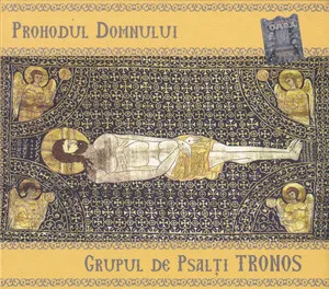 Prohodul Domnului by Grupul de psalţi Tronos album cover