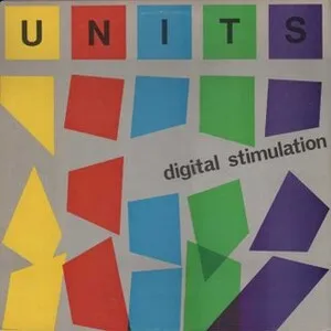 Digital Stimulation by Units album cover