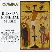 Russian Funeral Music (Moscow Military Brass Orchestra / Kolotushkin & Gerasimov)