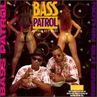 Nothin But Bass by Bass Patrol album cover