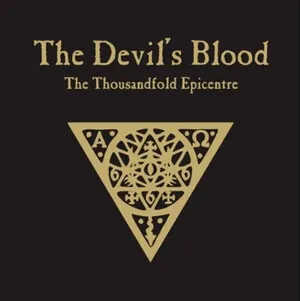 The Thousandfold Epicentre by The Devil's Blood album cover