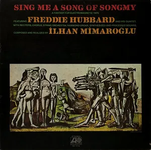 Sing Me a Song of Songmy by Freddie Hubbard & İlhan Mimaroğlu album cover