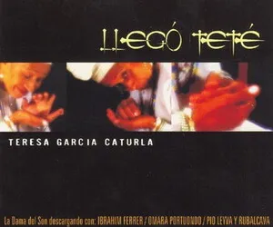 Llegó Teté by Teresa García Caturla album cover