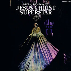 Jesus Christ Superstar [Original Broadway Cast] by Andrew Lloyd Webber & Tim Rice album cover