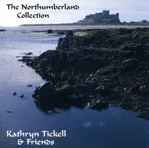 The Northumberland Collection by Kathryn Tickell & Friends album cover