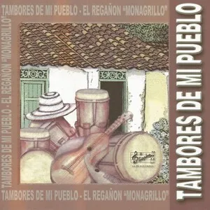 Tambores de mi pueblo (El Regañon "Monagrillo") by Lidia Tello & Coralia Bedoya album cover