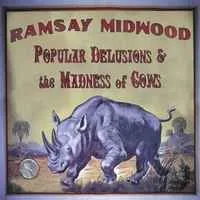 Popular Delusions & the Madness of Cows by Ramsay Midwood album cover