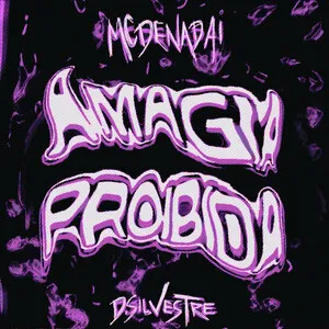 A magia proibida by d.silvestre & MC DENADAI album cover
