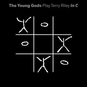 Play Terry Riley In C by Terry Riley / The Young Gods album cover