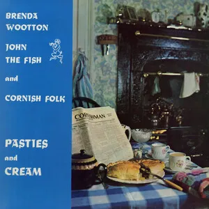 Pasties and Cream by Brenda Wootton & John the Fish album cover