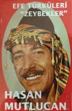 Efe Türküleri "Zeybekler" by Hasan Mutlucan album cover