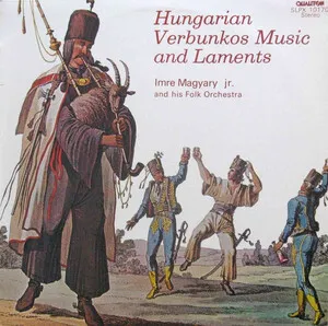 Hungarian Verbunkos Music and Laments