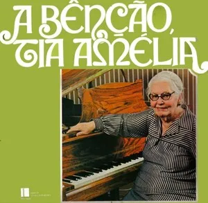 A bênção, tia Amélia by Tia Amélia album cover