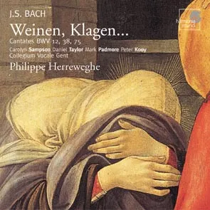 Weinen, Klagen... Cantates BWV 12, 38, 75 by Johann Sebastian Bach album cover