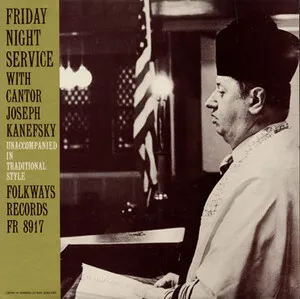 Friday Night Service by Cantor Joseph Kanefsky album cover