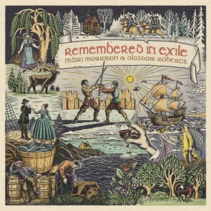 Remembered in Exile: Songs and Ballads From Nova Scotia by Màiri Morrison Alasdair Roberts & Pete Johnston album cover