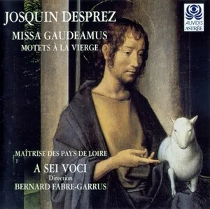 Missa Gaudeamus; Motets à la Vierge by Josquin des Prés album cover