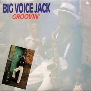 Groovin' by Big Voice Jack album cover