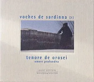Voches de Sardinna (1): Amore profundhu by Tenore de Orosei album cover