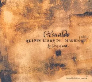 Quinto libro di madrigali (1611) by Carlo Gesualdo / La Venexiana album cover