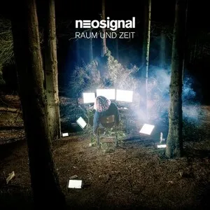 Raum Und Zeit by Neosignal album cover