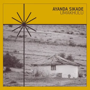 Umakhulu by Ayanda Sikade album cover