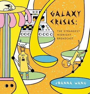 Galaxy Crisis: The Strangest Midnight Broadcast by Joanna Wang 王若琳 album cover