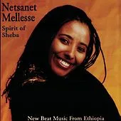 Spirit of Sheba by Netsanet Mellesse ነፃነት መለሰ album cover