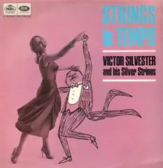Strings in Tempo by Victor Silvester and His Silver Strings album cover