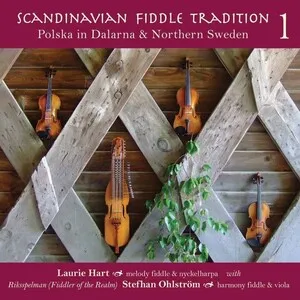 Scandinavian Fiddle Tradition Vol. 1: Polska in Dalarna & Northern Sweden by Laurie Hart & Stefhan Ohlström album cover