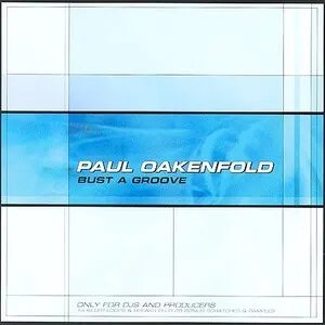Bust a Groove by Paul Oakenfold album cover