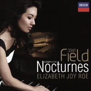 Complete Nocturnes by John Field / Elizabeth Joy Roe album cover
