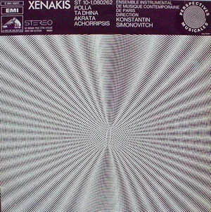 ST 10-1,080262; Polla ta dhina; Akrata; Achorripsis by Iannis Xenakis Ιάννης Ξενάκης / Ensemble Instrumental de Musique Contemporaine… album cover