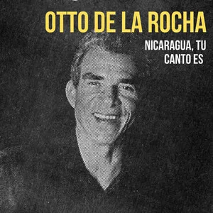 Nicaragua, Tu Canto Es by Otto de la Rocha album cover