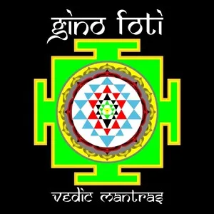 Vedic Mantras by Gino Foti album cover