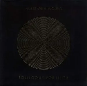 Soliloquy for Lilith by Nurse With Wound album cover