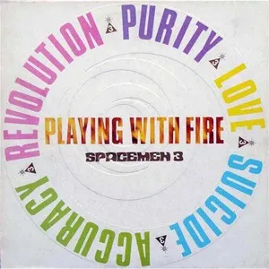 Playing With Fire by Spacemen 3 album cover