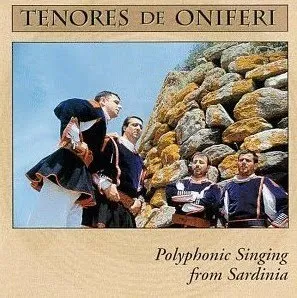 Polyphonic Singing from Sardinia by Tenore San Gavino de Oniferi album cover