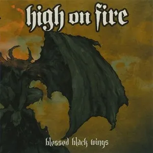 Blessed Black Wings by High on Fire album cover