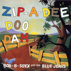 Zip-A-Dee Doo Dah by Bob B. Soxx and The Blue Jeans album cover