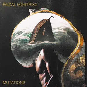 Mutations by Faizal Mostrixx album cover