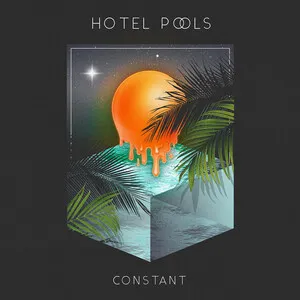 Constant by Hotel Pools album cover