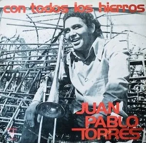 Con todos los hierros by Juan Pablo Torres album cover