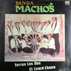 Serían las dos by Banda Machos album cover